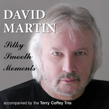 David Martin - Silky Smooth Moments