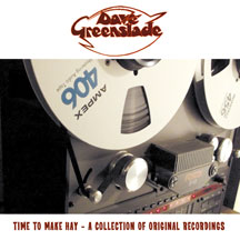 Dave Greenslade - Time To Make Hay: A Collection Of Original Recordings