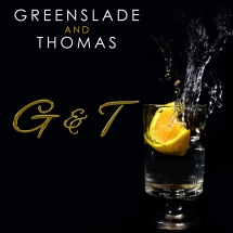 Greenslade And Thomas - G & T