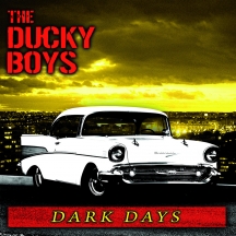 Ducky Boys - Dark Days