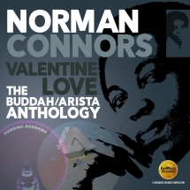 Norman Connors - Valentine Love: the Buddah / Arista Anthology