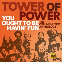 Tower of Power - You Ought To Be Havin