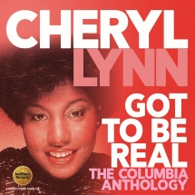 Cheryl Lynn - Got To Be Real: The Columbia Anthology