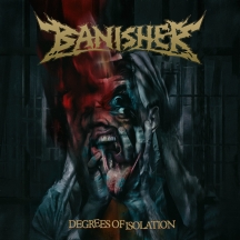 Banisher - Degrees Of Isolation
