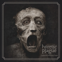 Heretic Plague - Context Is A Stumbling Corpse