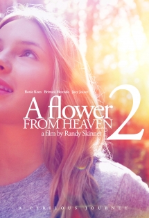 A Flower From Heaven 2: A Perilous Journey