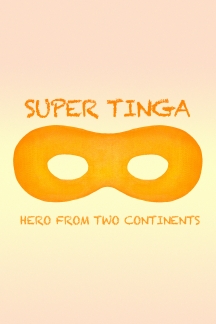 Super Tinga: Hero From Two Continents