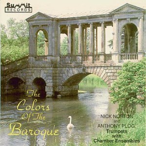 Nick Norton & Anthony Plog - Colors Of The Baroque