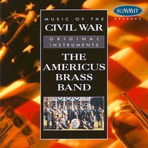 Americus Brass Band - Music Of The Civil War