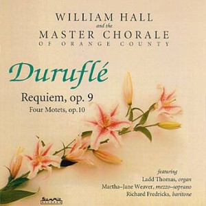 Master Chorale Of Orange County - Durufle: Requiem & Motets