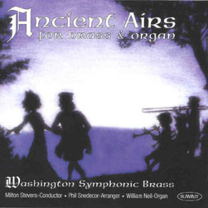 Washington Symphonic Brass - Ancient Airs For Organ And Brass