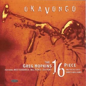 Greg Hopkins 16 Piece Big Band - Okavongo