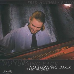 Fred Hughes - No Turning Back