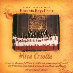 Phoenix Boys Choir - Misa Criolla