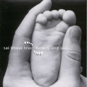 Sai Ghose - Fingers And Toes