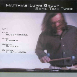 Matthias Lupri - Same Time Twice