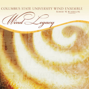 Columbus State University Wind Ensemble - Wind Legacy
