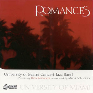 University Of Miami Concert Jazz Band - Romances