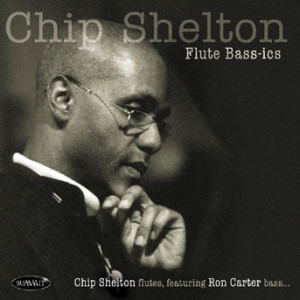 Chip Shelton & Ron Carter - Flute Bass-ics