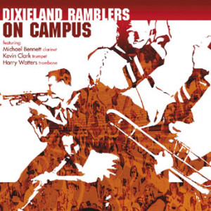 Dixieland Ramblers - Ramblers On Campus