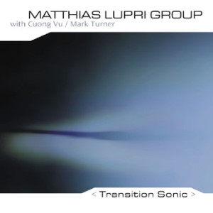 Matthias Lupri - Sonic Transition