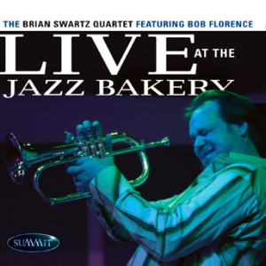 Brian Quartet Swartz - Live At The Jazz Bakery