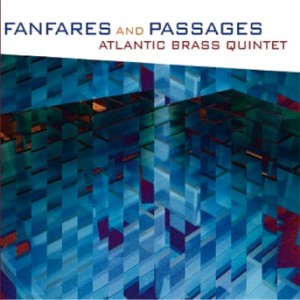 Atlantic Brass Quintet - Fanfares And Passages