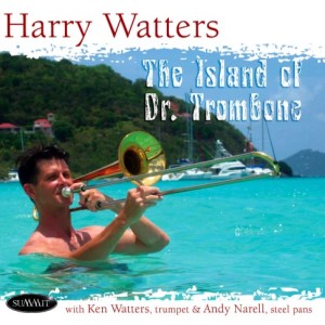 Harry Watters - Island Of Dr. Trombone