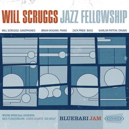 Will Scruggs Jazz Fellowship - Bluebari Sax