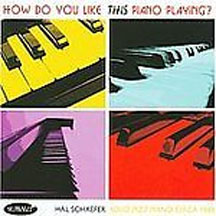 Hal Schaefer - How Do You Like This Piano Playing