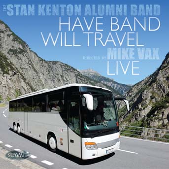 Stan Kenton Alumni Band - Have Band Will Travel (live)