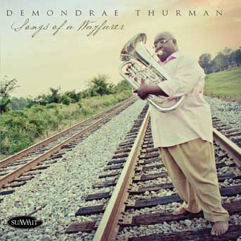 Demondrae Thurman - Songs Of A Wayfarer