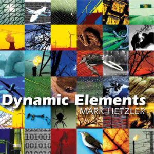 Mark Hetzler - Dynamic Elements