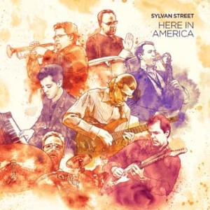 Sylvan Street - Here In America