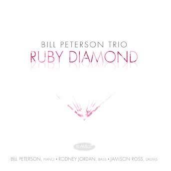 Bill Peterson Trio - Ruby Diamond
