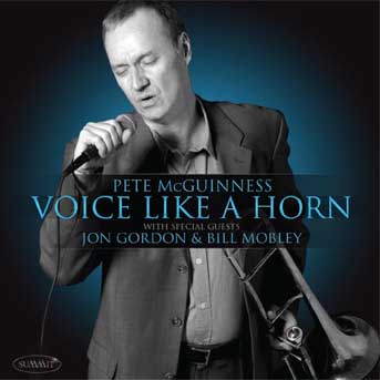 Pete Mcguinness - Voice Like A Horn