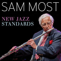 Sam Most - New Jazz Standards Volume 1