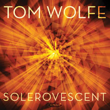 Tom Wolfe - Solerovescent