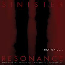Sinister Resonance - They Said