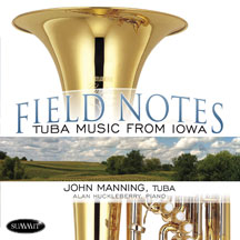 John Manning - Field Notes: Tuba Music From Iowa