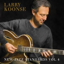 Larry Koonse - New Jazz Standards Vol. 4