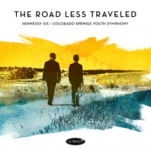 Hennessy 6 & Colorado Springs Youth Symphony - The Road Less Traveled