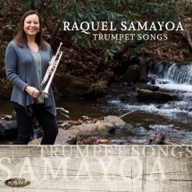 Raquel Samayoa - Trumpet Songs