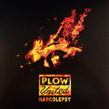 Plow United - Narcolepsy