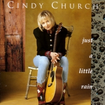 Cindy Church - Just A Little Rain