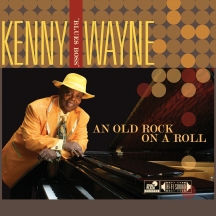 Kenny Blues Boss Wayne - An Old Rock On A Roll