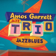 Amos Garrett Jazz Trio - Jazzblues