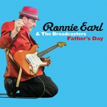 Ronnie Earl - Father