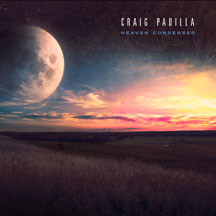 Craig Padilla - Heaven Condensed