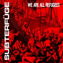 Subterfuge - We Are All Refugees Ep